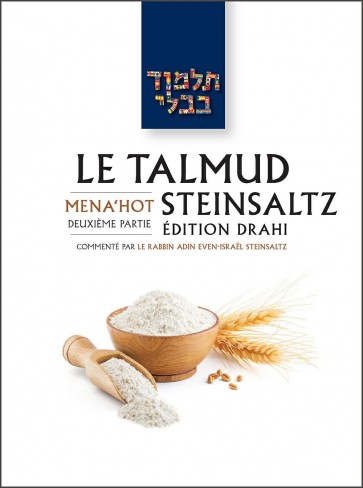 Le Talmud Steinsaltz T36    Menahot -  Deuxième Partie 