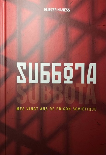 SUBBOTA - Mes vingt ans de prison soviétique