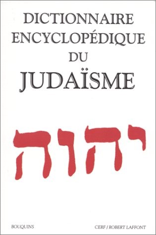 Dictionnaire encyclopédique du judaïsme 