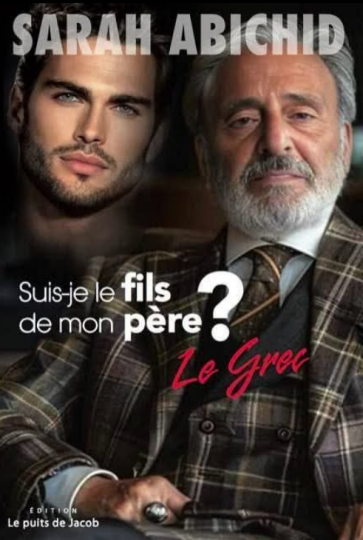 Suis-je le fils de mon père ? Le Grec