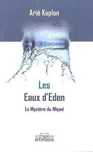 Les Eaux d’Eden le Mystère du Miqwé