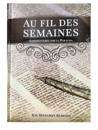 Au fil des semaines - Commentaires sur la Paracha