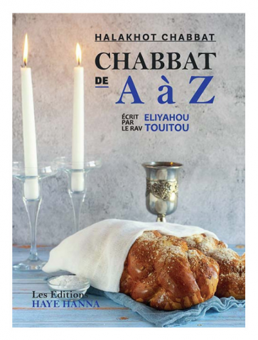 Chabbat De A À Z - Halakhot Chabbat