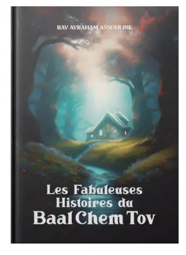 Les Fabuleuses Histoires du Baal Chem Tov 