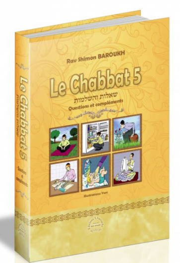 Le Chabbat 5  - Rav Shimon Baroukh