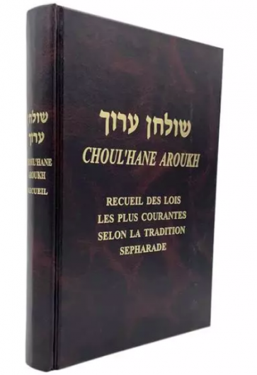 Choul'hane Aroukh - Recueil Des Lois Les Plus Courantes