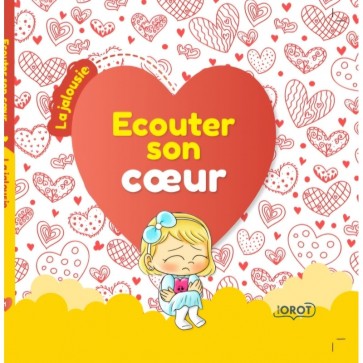 ECOUTER SON COEUR - LA JALOUSIE TOME 1
