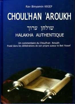 Choulhan Aroukh: Halakha Authentique