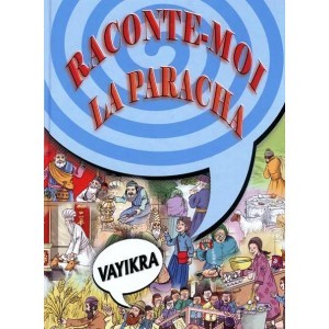 Raconte-moi la Paracha. Vayikra