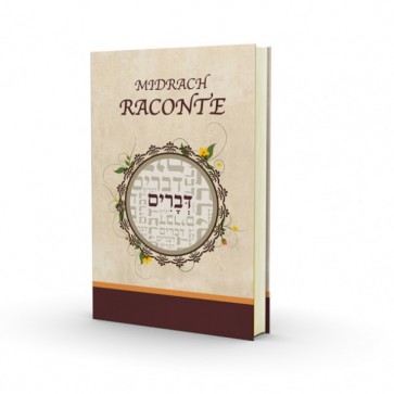Le Midrash raconte - Devarim- Nouvelle Edition