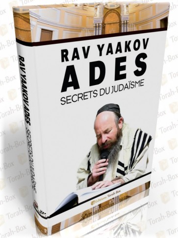 Rav Yaakov Adès : Secrets du Judaisme