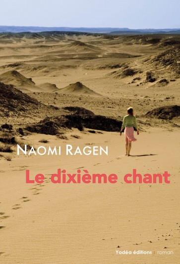 Le Dixième Chant. Naomi Ragen