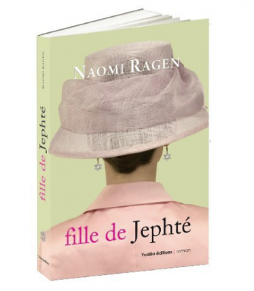 Fille de Jephté. Naomi Ragen