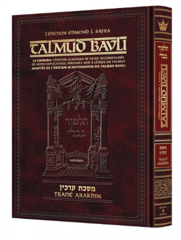 Artscroll: Guemara Arakhin GRANDE, Edmond J. Safra Ed: Chapitre 1-9 (2a-34a)