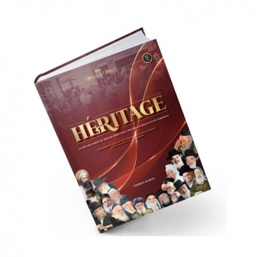 Héritage - Un Recueil Inédit De Trésors Spirituels À Travers Les Hilloulot Et Yartseits