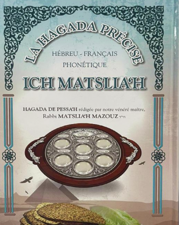 HAGADA PRECISE ICH MATSLIA 'H -HEBREU FRANÇAIS PHONÉTIQUE