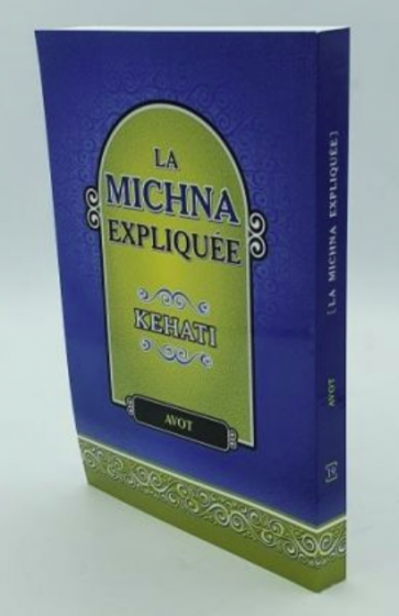 La Michna Expliquée Kehati - Avot