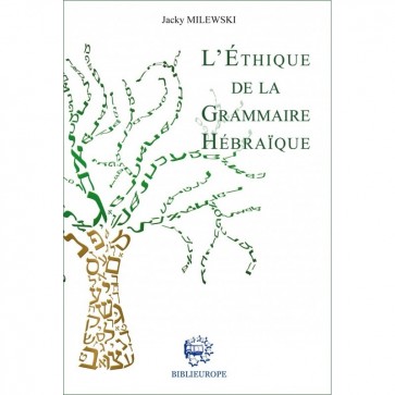 L'Ethique De La Grammaire Hébraïque