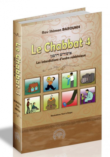 Le Chabbat 4 - Rav Shimon Baroukh