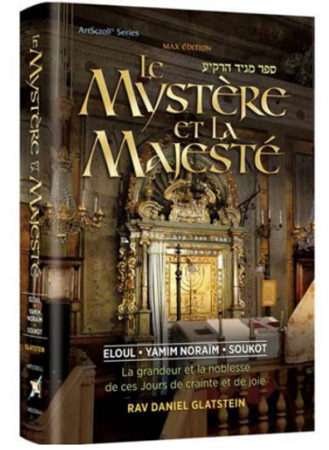 Le Mystere et La Majeste - Eloul Yamim Noraim Soukot