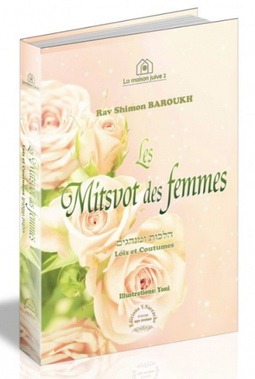 Les Mitsvot des femmes - Rav Shimon Baroukh
