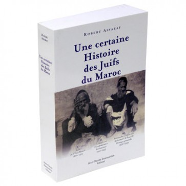 Une certaine Histoire des Juifs du Maroc