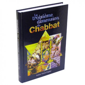 La troisième dimension du Chabbat
