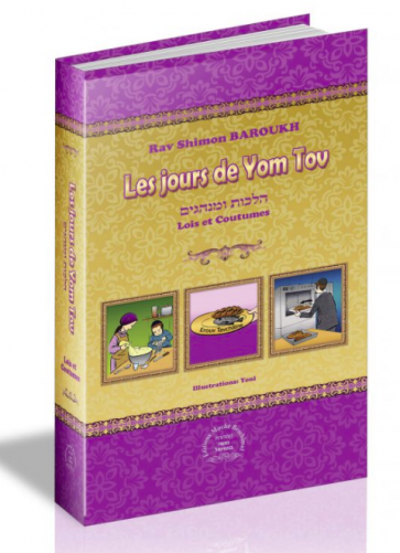 Les jours de Yom Tov - Rav Shimon Baroukh