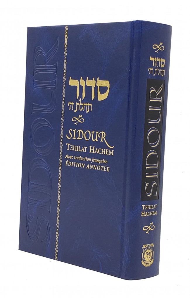 Sidour Tehilat Hachem Traduction française Edition annotée - PRIERES ...