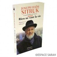 Rien ne vaut la vie Rav Joseph Haïm Sitruk Zal