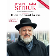 Rien ne vaut la vie Rav Joseph Haïm Sitruk Zal