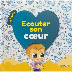 ÉCOUTER SON CŒUR - LA HONTE TOME 3
