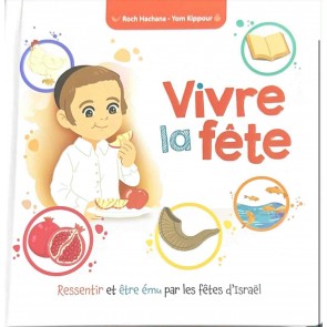 Vivre la fête - Roch Hachana - Yom Kippour
