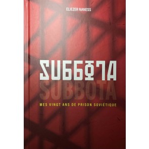 SUBBOTA - Mes vingt ans de prison soviétique