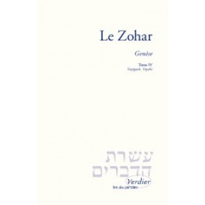 Le Zohar – Genèse, tome IV Vayigach, Vayehi
