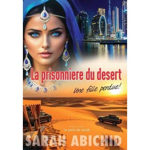 La prisonnière du désert - Une fille perdue !