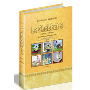 Le Chabbat 5  - Rav Shimon Baroukh