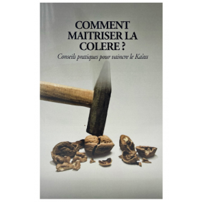 Comment maîtriser la colère ?