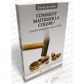 Comment maîtriser la colère ?