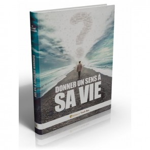Donner un sens à sa vie