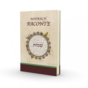 Le Midrash raconte - Chemot Nouvelle Edition