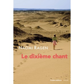 Le Dixième Chant. Naomi Ragen