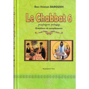 Le Chabbat 6  - Rav Shimon Baroukh
