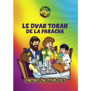 LE DVAR TORAH DE LA PARACHA
