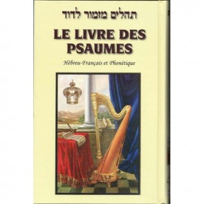 Le Livre Des Psaumes. Mizmor LeDavid Français Hébreu Phonétique