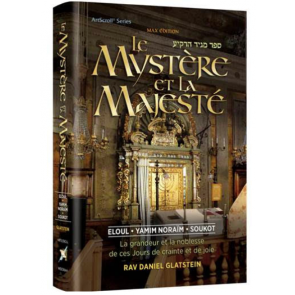Le Mystere et La Majeste - Eloul Yamim Noraim Soukot