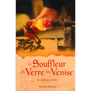  Le souffleur de verre de Venise et autres récits