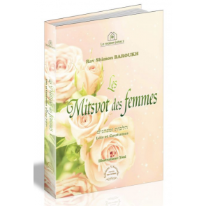 Les Mitsvot des femmes - Rav Shimon Baroukh