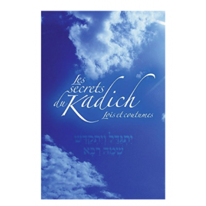 Les secrets du Kadich: Lois et coutumes