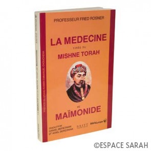 La médecine tirée du Mishné Torah de Maïmonide